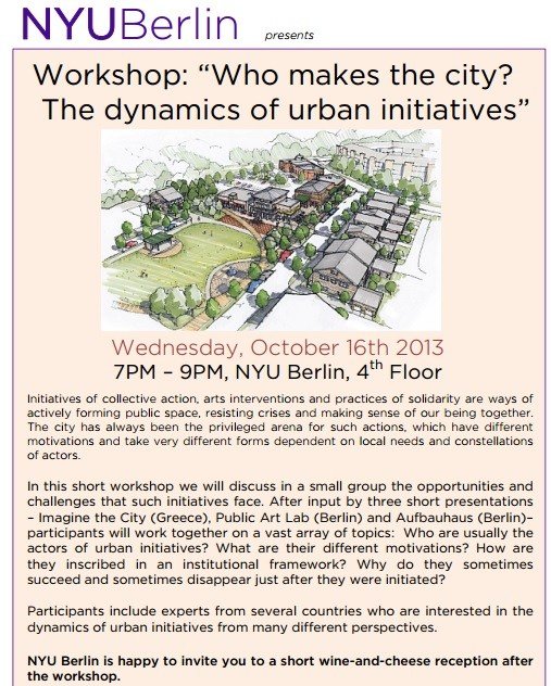 Workhsop at NYU – Berlin: Who makes the city? The dynamics of urban initiatives